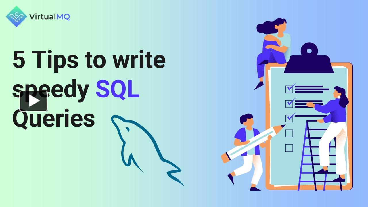 PPT – 5 Tips to write speedy SQL Queries PowerPoint presentation | free ...