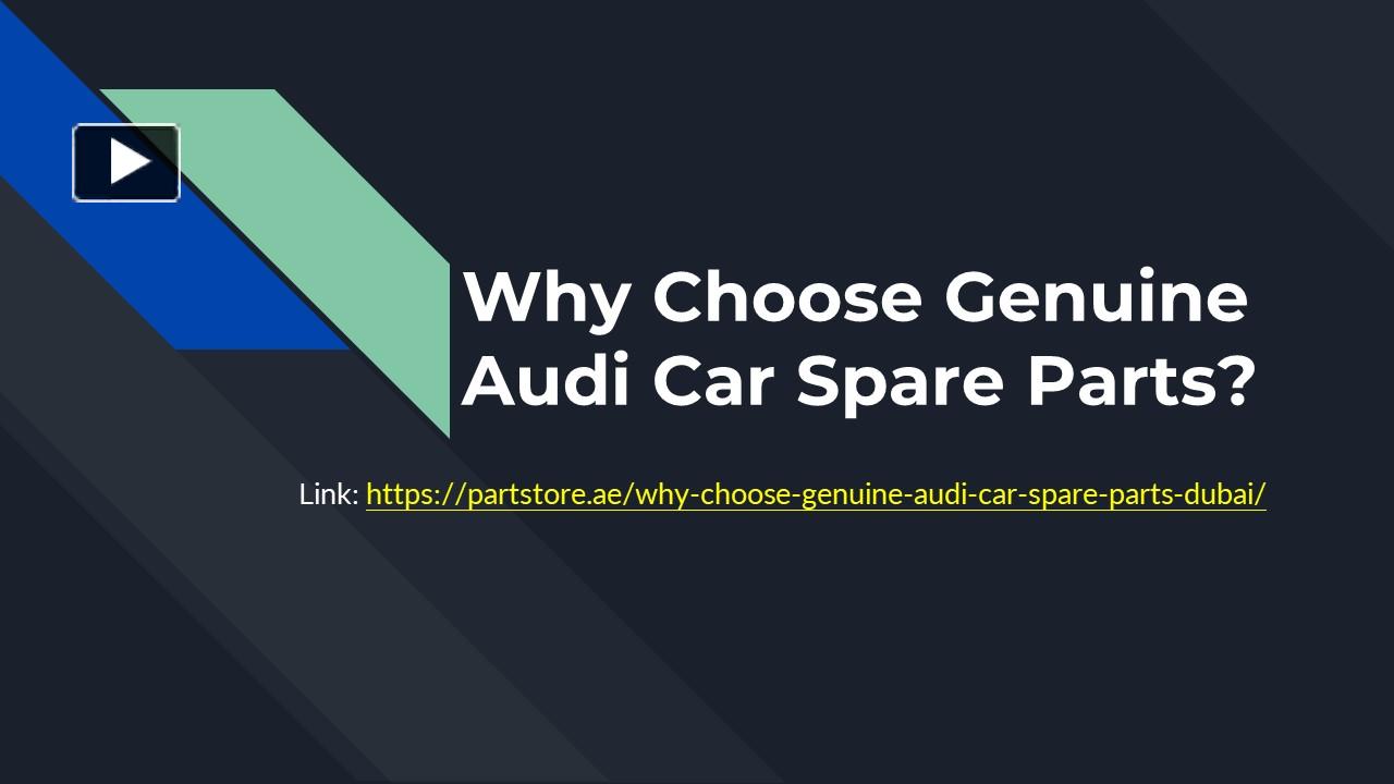 PPT – Why Choose Genuine Audi Car Spare Parts PowerPoint presentation ...