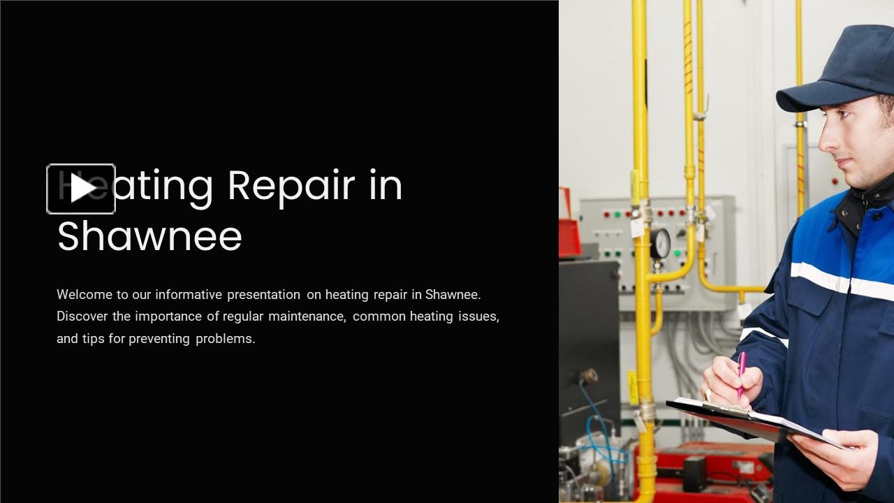 Heating Repair in Shawnee presentation | free to download