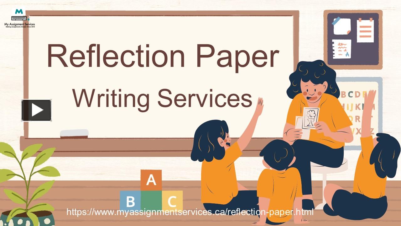 What is Reflection Paper? Where to find help for Writing Reflection ...
