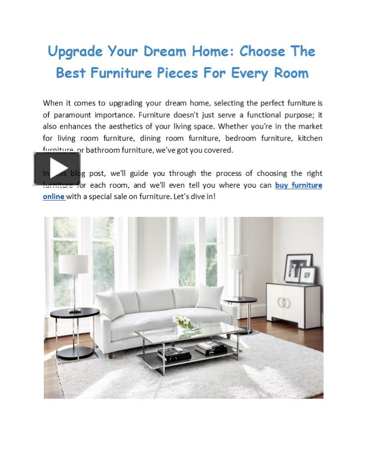 Upgrade Your Dream Home: Choose The Best Furniture Pieces For Every ...