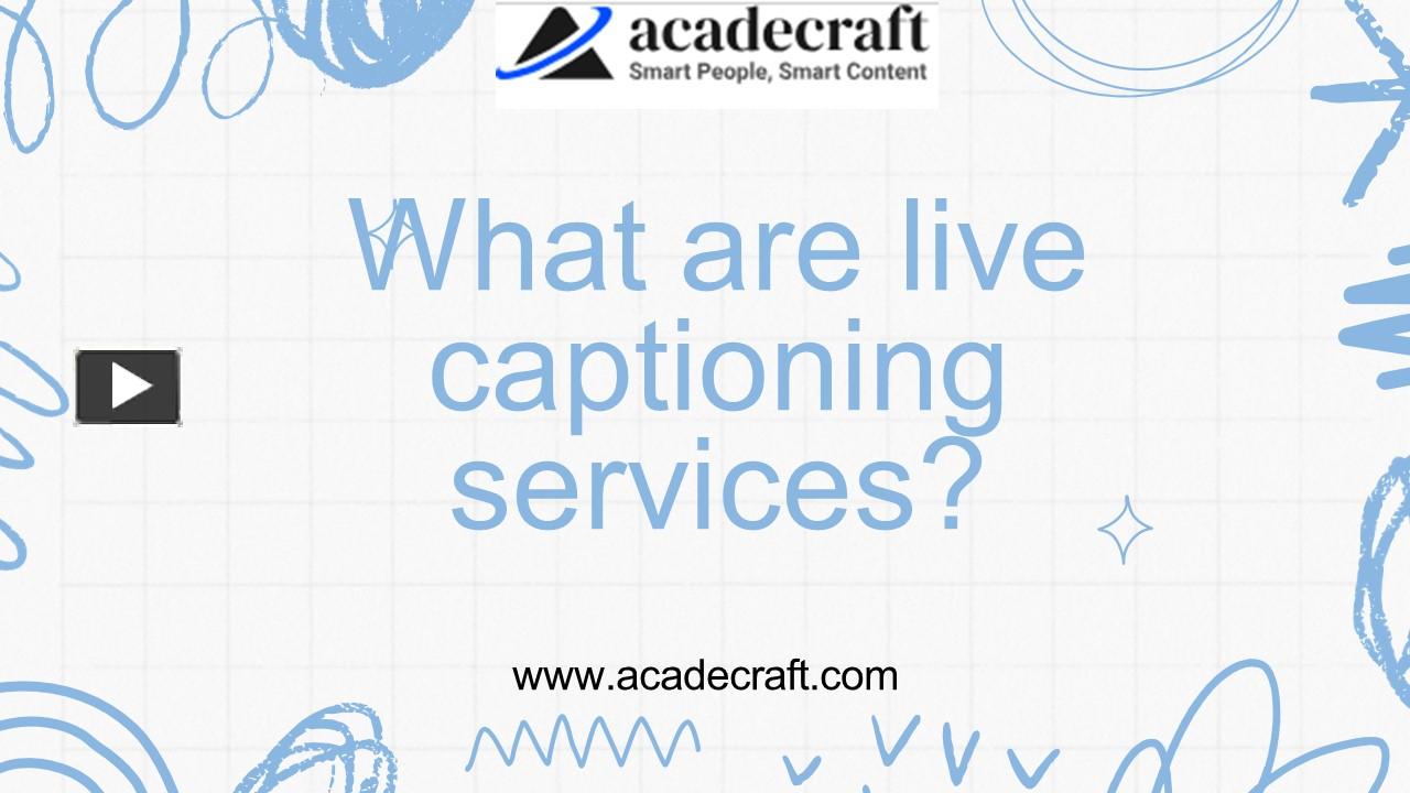 PPT – What are live captioning services PowerPoint presentation | free ...