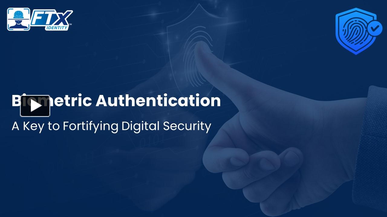 Enhancing Digital Security with Biometric Authentication presentation ...