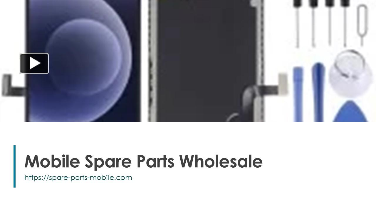 PPT – Mobile Spare Parts Wholesale PowerPoint presentation | free to ...