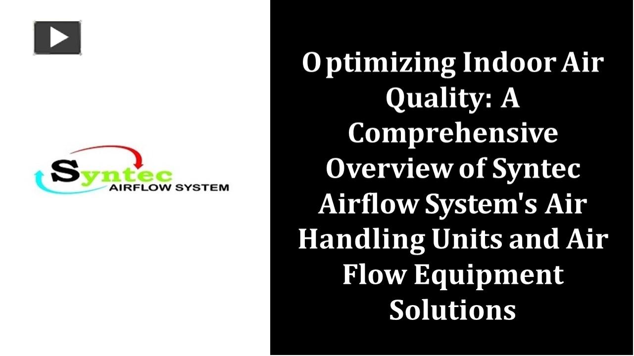 Overview of Syntec Airﬂow System's Air Handling Units and Air Flow ...