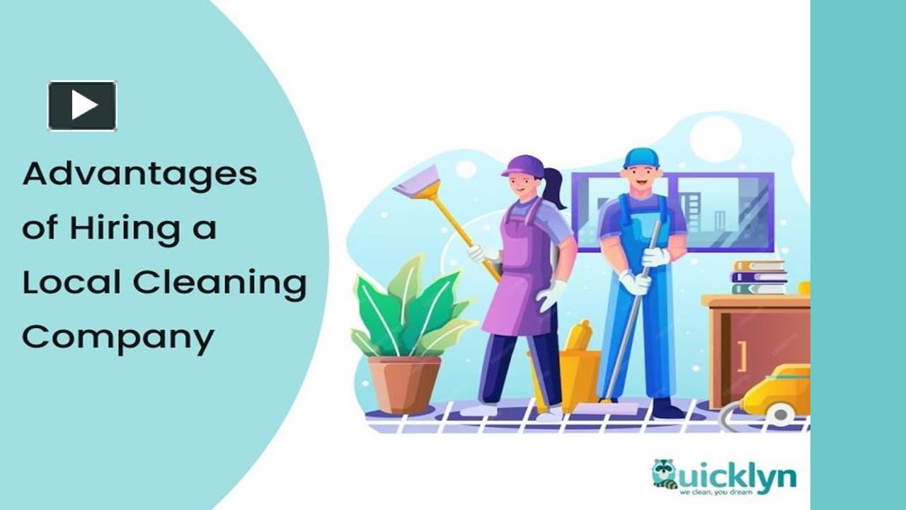 PPT – Advantages of Hiring a Local Cleaning Company PowerPoint ...