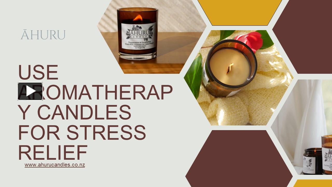 Explore the Best Fragrances with Ahuru Candles NZ presentation | free ...