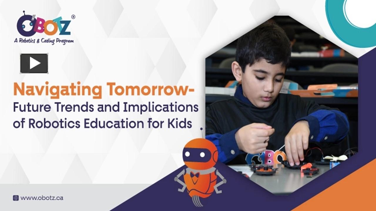 Navigating Tomorrow- Future Trends and Implications of Robotics ...