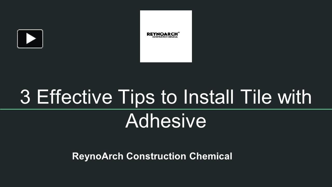 PPT – 3 Effective Tips to Install Tile with Adhesive PowerPoint ...