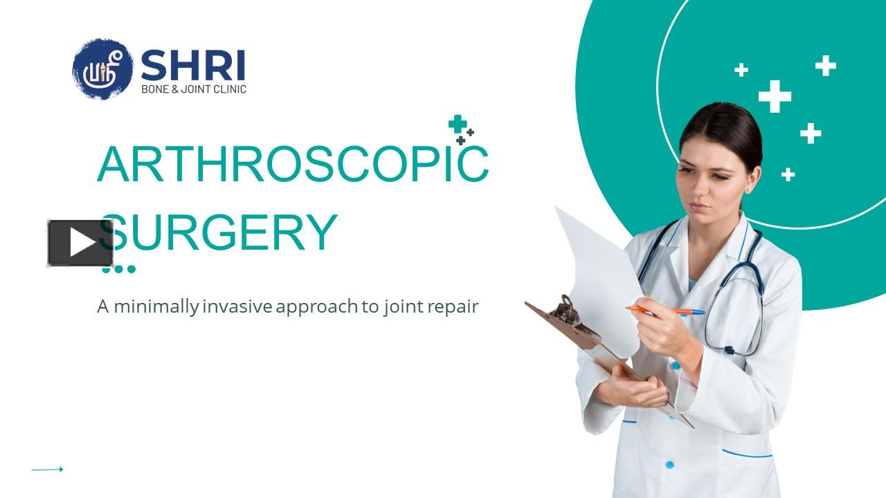 Arthroscopic Surgery A Minimally Invasive Approach To Joint Repair
