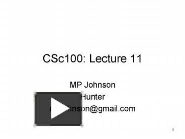 PPT – CSc100: Lecture 11 PowerPoint presentation | free to download ...