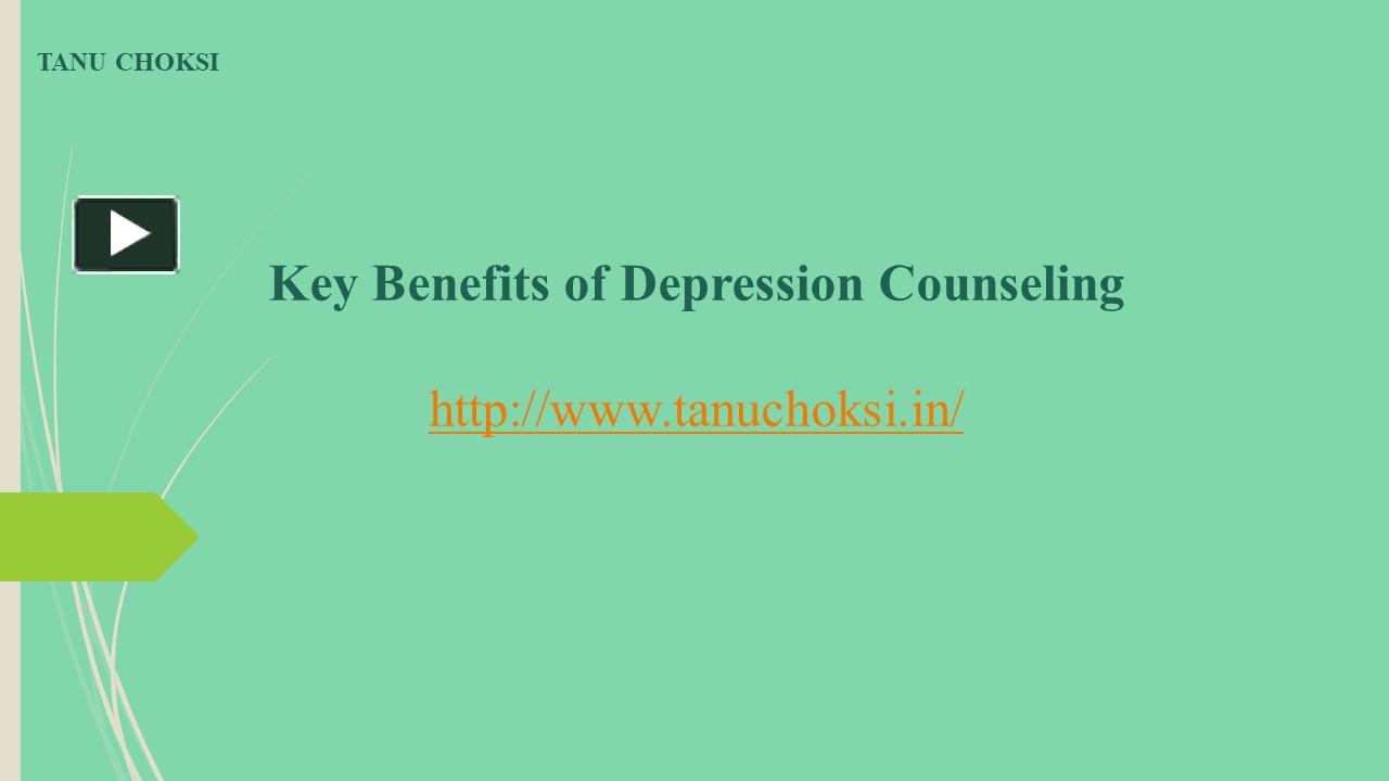 PPT – Key Benefits of Depression Counseling PowerPoint presentation ...