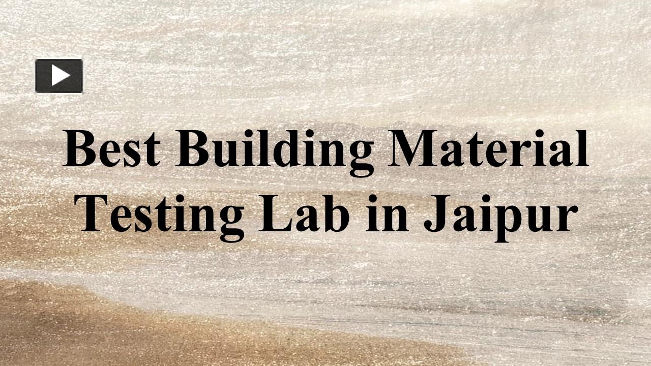 PPT – Best Building Material Testing Lab in Jaipur PowerPoint ...