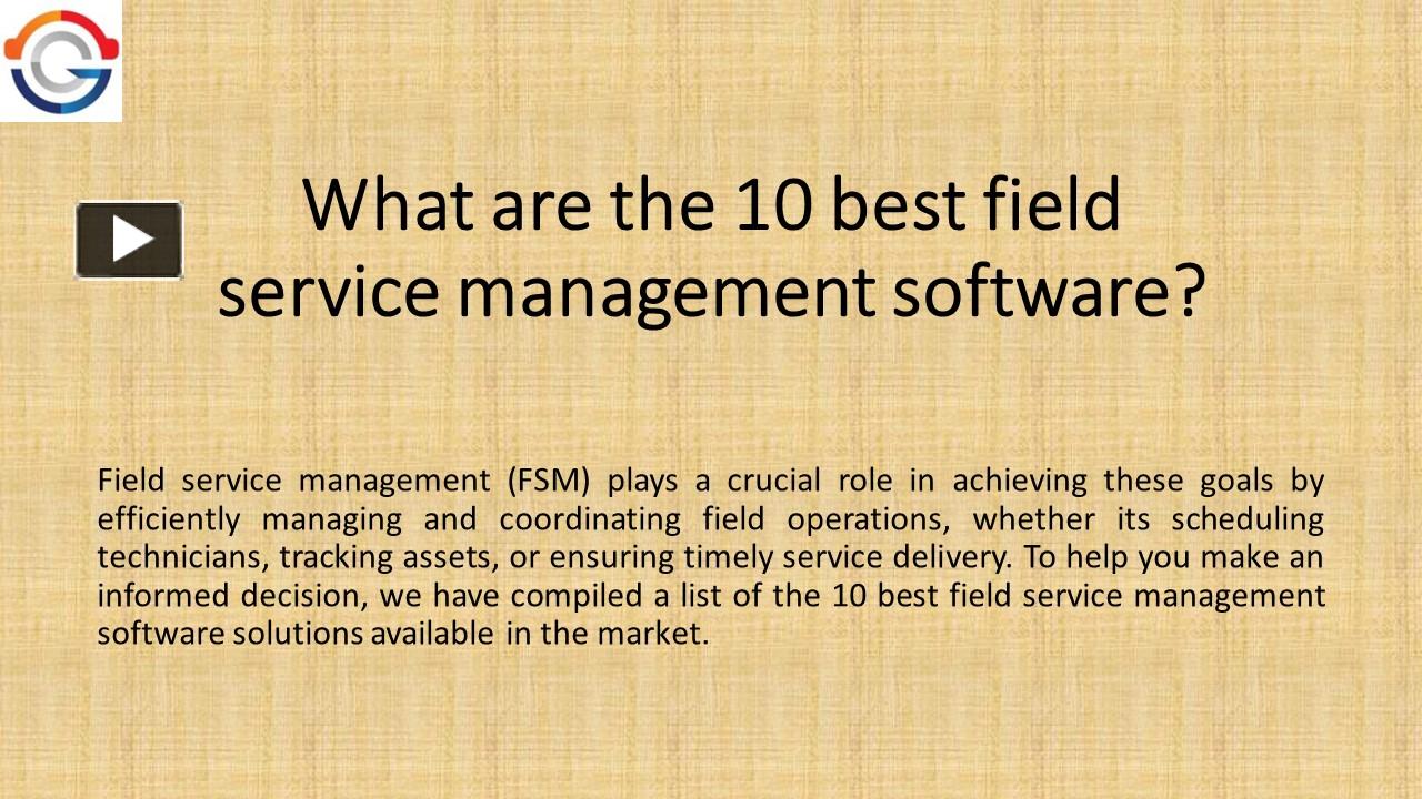 What are the 10 best field service management software? presentation ...
