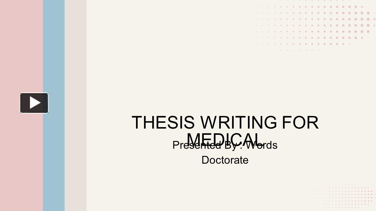 PPT – Thesis Writing For Medical In New York PowerPoint presentation ...