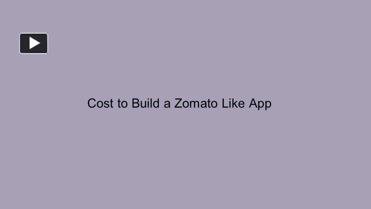 PPT – Cost to Build a Zomato Like App PowerPoint presentation | free to ...