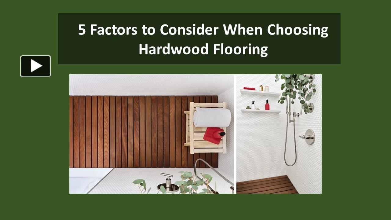 PPT – 5 Factors to Consider When Choosing Hardwood Flooring PowerPoint ...