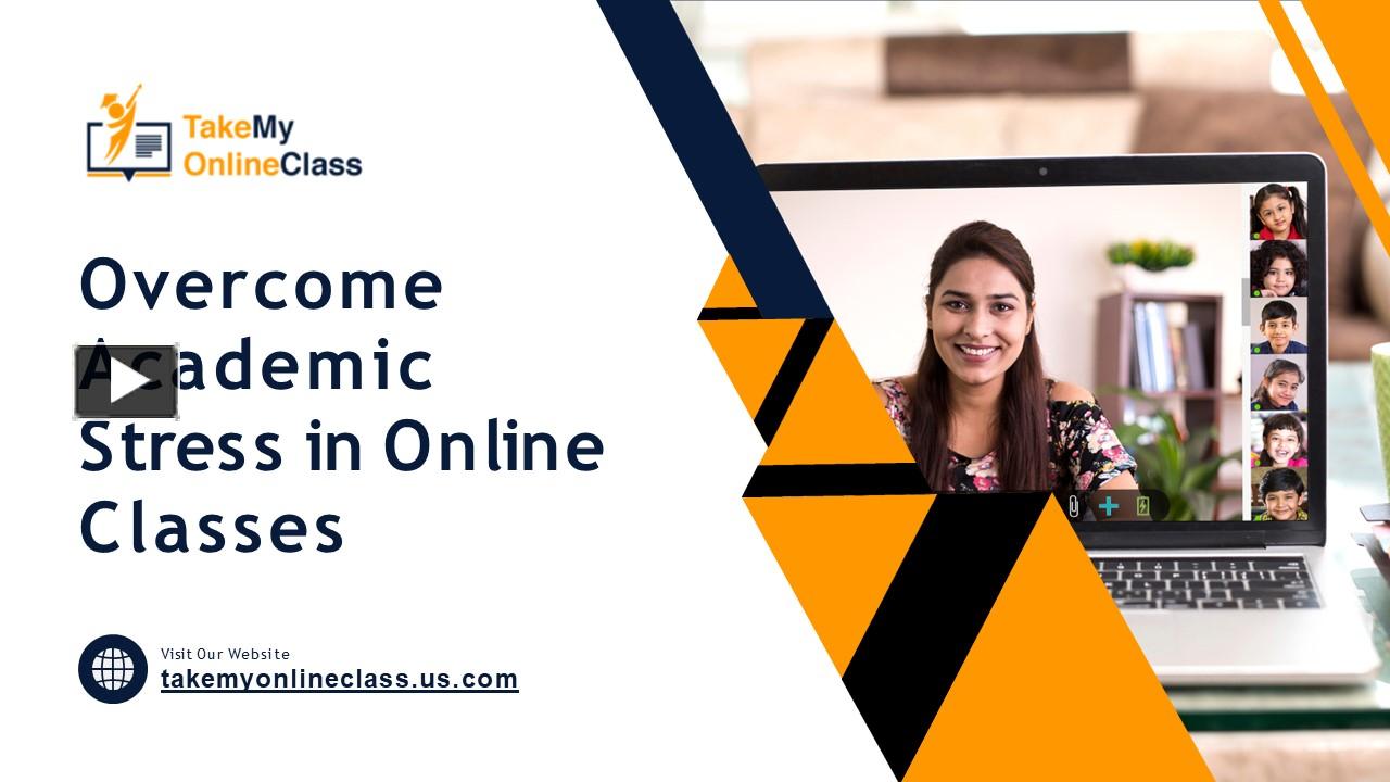 Overcome Academic Stress In Online Classes Presentation Free To Download