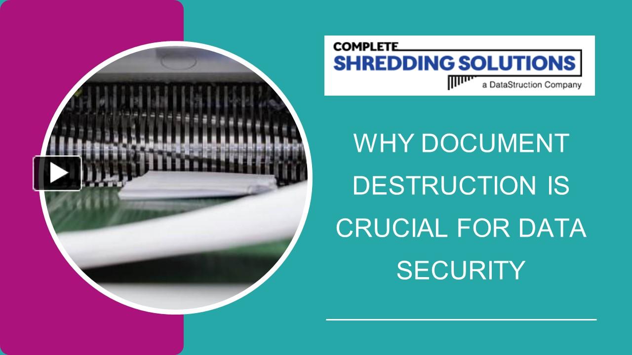 PPT – Why Document Destruction is Crucial for Data Security PowerPoint ...
