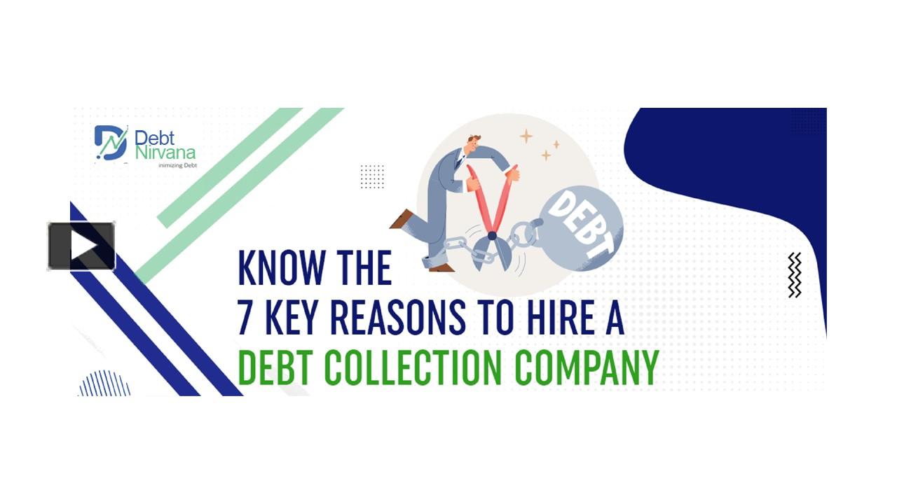 PPT – Know the 7 Key Reasons to Hire a Debt Collection Company ...