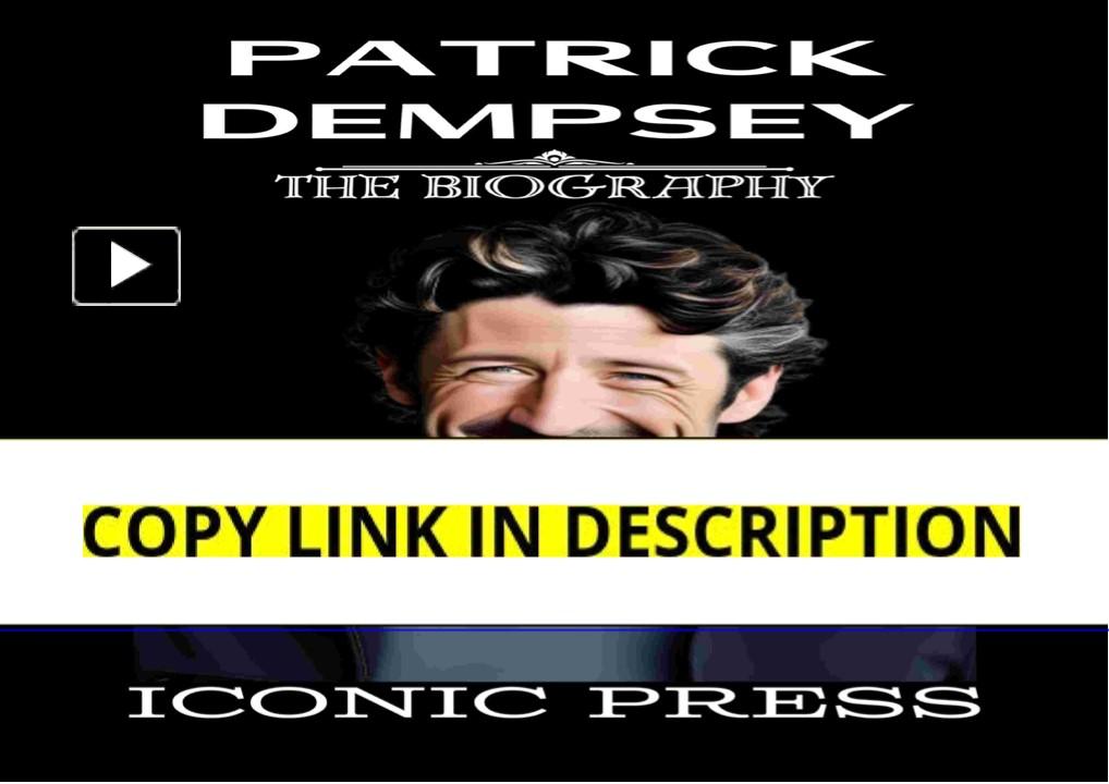 READ⚡[PDF] PATRICK DEMPSEY: The Iconic Biography of Hollywood Actor who ...