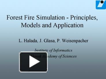 Forest Fire Simulation Principles, Models and Application presentation ...