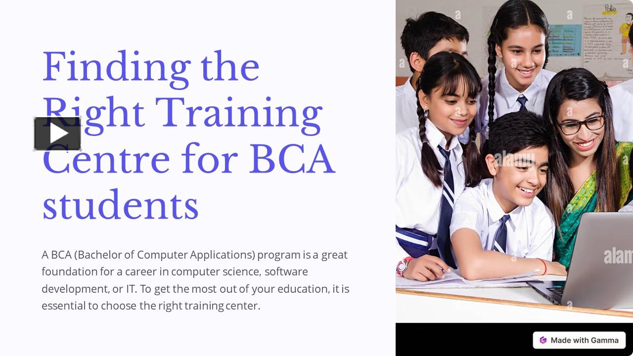 PPT – How to Find the Right Training Centre for BCA Students PowerPoint ...