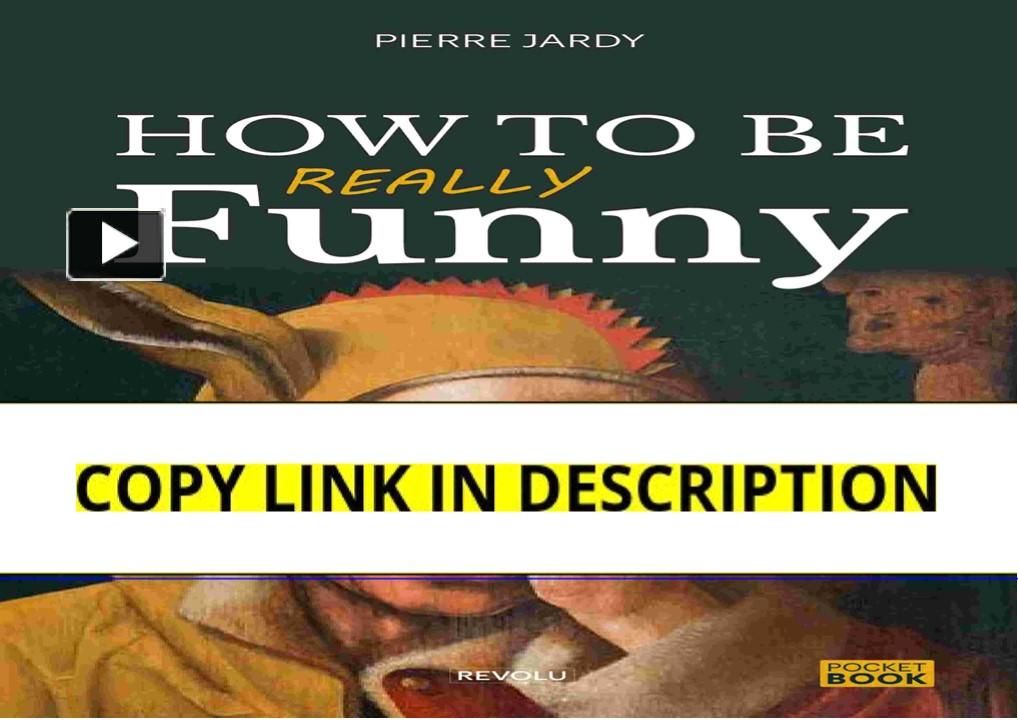 get⚡[PDF] How to Be (Really) Funny: The Essential Guide for the ...