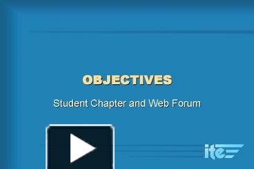 PPT – OBJECTIVES PowerPoint presentation | free to view - id: 99a57-NzRjY
