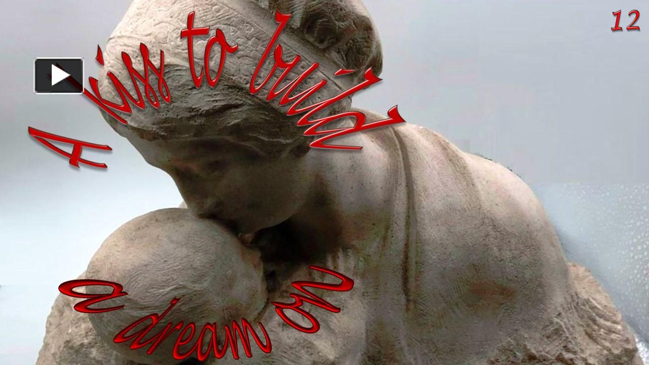 PPT – A kiss to build a dream on12 PowerPoint presentation | free to ...