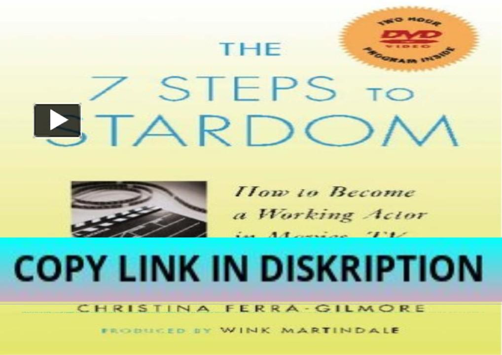 PPT – PDF DOWNLOAD The 7 Steps to Stardom: How to Become a Working ...