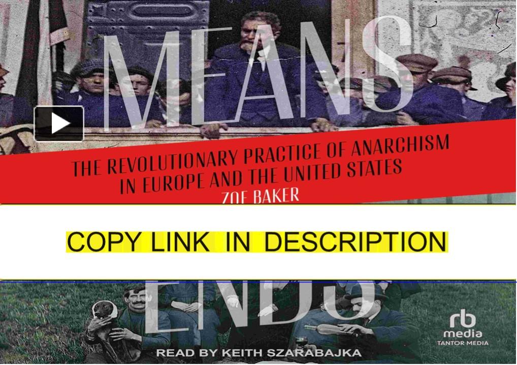 PPT – [PDF] Means and Ends: The Revolutionary Practice of Anarchism in ...