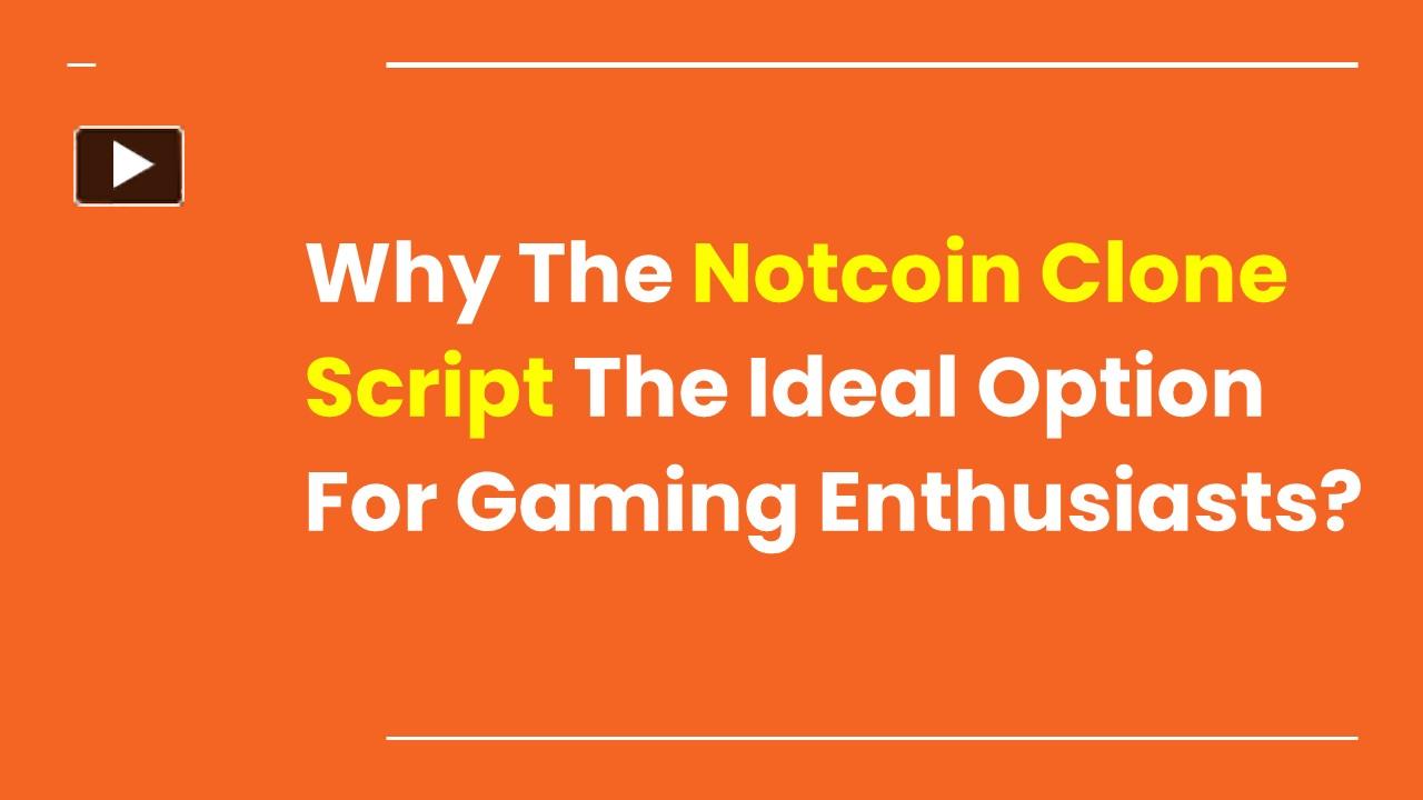 Ppt Notcoin Clone Script Powerpoint Presentation Free To Download