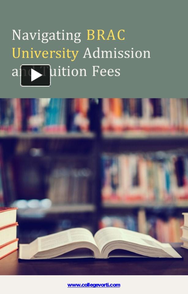 Navigating BRAC University Admission and Tuition Fees presentation ...