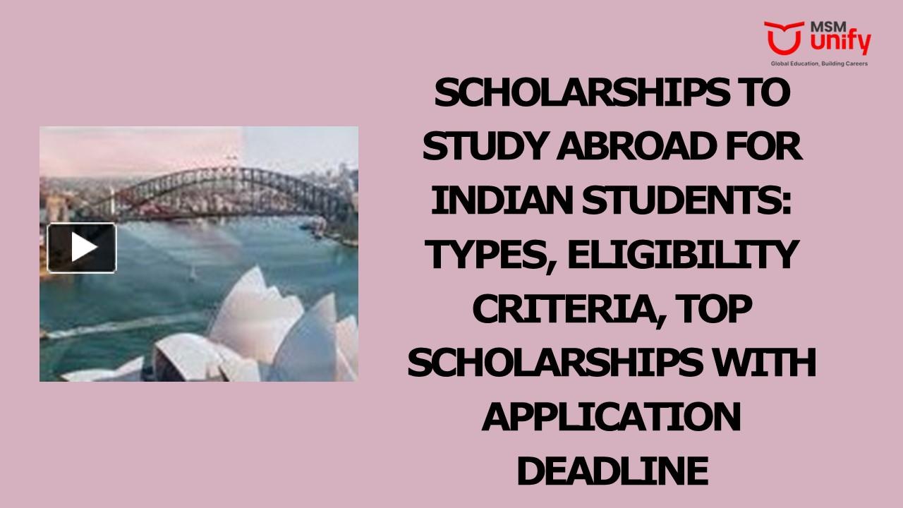 Scholarships To Study in abroad For Indian Students presentation | free ...