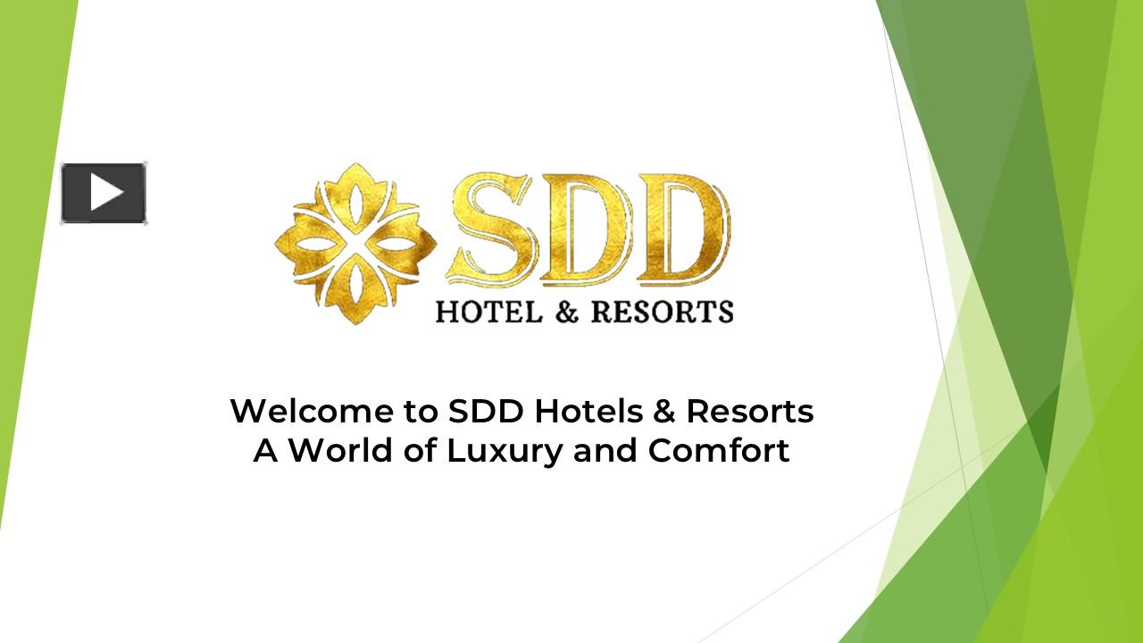 PPT – Welcome to SDD Hotels & Resorts – A World of Luxury and Comfort ...