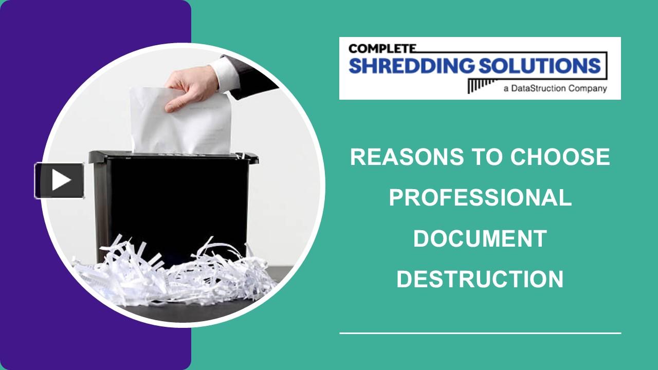 PPT – Reasons to Choose Professional Document Destruction PowerPoint ...