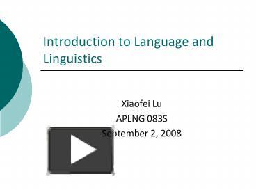 Introduction to Language and Linguistics presentation | free to view