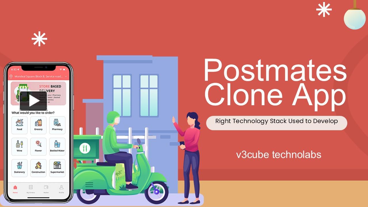 Right Technology Stack to Use to Develop Postmates Clone App ...