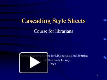 PPT – Cascading Style Sheets PowerPoint presentation | free to view ...