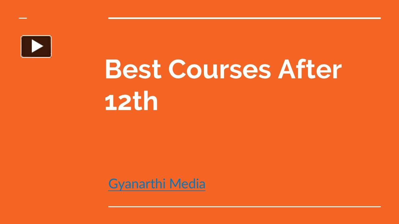 PPT – best course after 12 PowerPoint presentation | free to download ...
