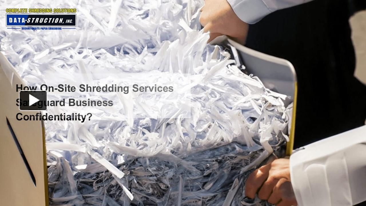 How On Site Shredding Services Safeguard Business Confidentiality