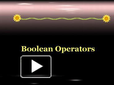 PPT – Boolean Operators PowerPoint presentation | free to view - id ...