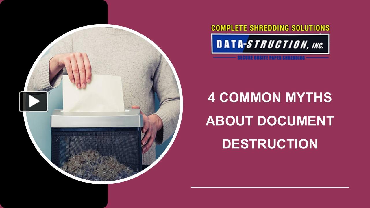 PPT – 4 Common Myths About Document Destruction PowerPoint presentation ...