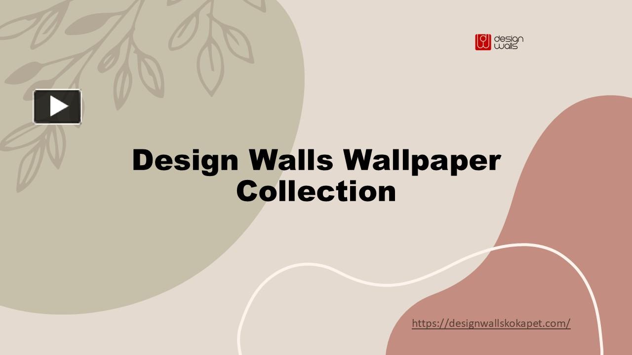 PPT – Design Walls Wallpaper Collection PowerPoint presentation | free ...