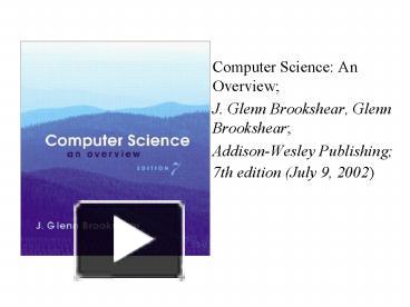 Computer Science: An Overview presentation | free to view