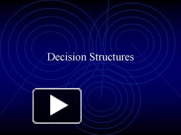 Decision Structures presentation | free to download