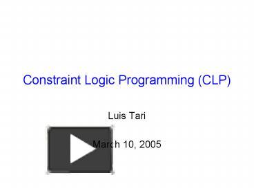 PPT – Constraint Logic Programming CLP PowerPoint presentation | free ...