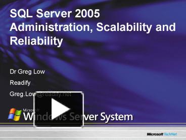 PPT – SQL Server 2005 Administration, Scalability and Reliability ...