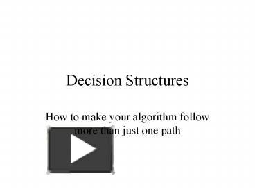 PPT – Decision Structures PowerPoint presentation | free to view - id ...